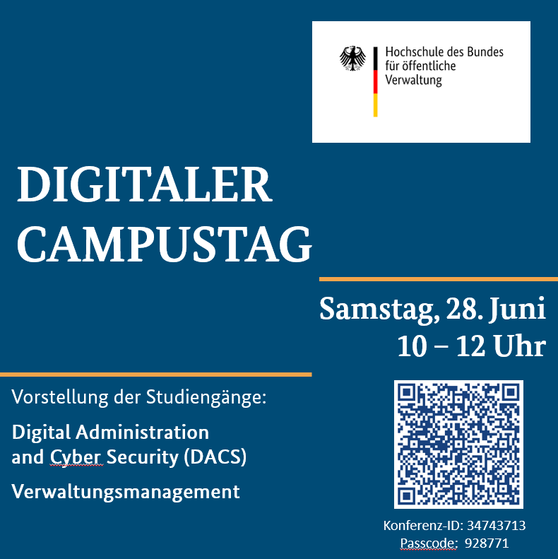 Einladung zum digitalen Campustag am 28. Juni von 10:00 uhr bis 12:00 uhr. (Quelle: HS Bund ) Einladung zum digitalen Campustag am 28. Juni von 10:00 uhr bis 12:00 uhr.