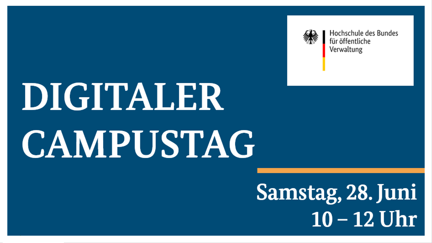 Einladung zum digitalen Campustag am 28. Juni von 10:00 uhr bis 12:00 uhr.  (Quelle: HS Bund ) Einladung zum digitalen Campustag am 28. Juni von 10:00 uhr bis 12:00 uhr.